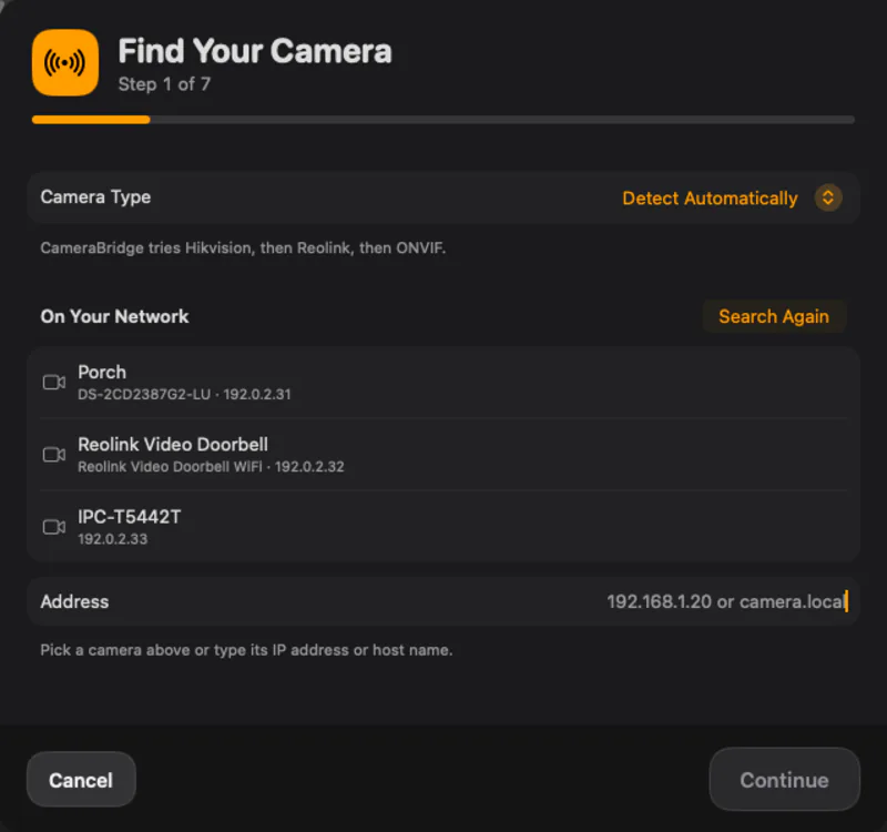 Find your camera: Cameras on your network appear on their own, or type an address.